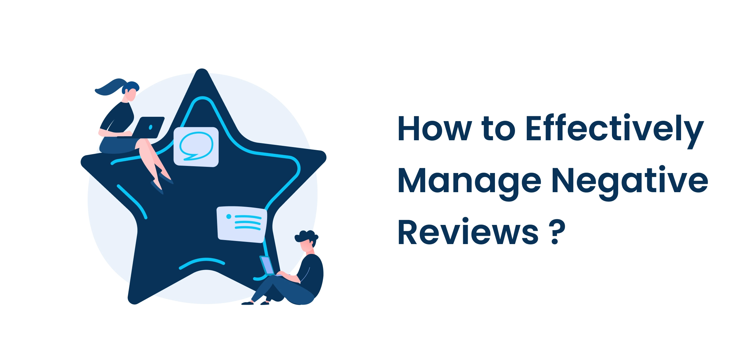 How to Effectively Manage Negative Reviews: A Guide to Review Removal Services How to Effectively Manage Negative Reviews: A Guide to Review Removal Services featured image