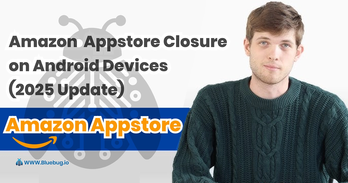 Amazon Appstore Closure on Android Devices (2025 Update): What It Means for Sellers, Developers, and Brand Reputation Amazon Appstore Closure on Android Devices (2025 Update): What It Means for Sellers, Developers, and Brand Reputation featured image